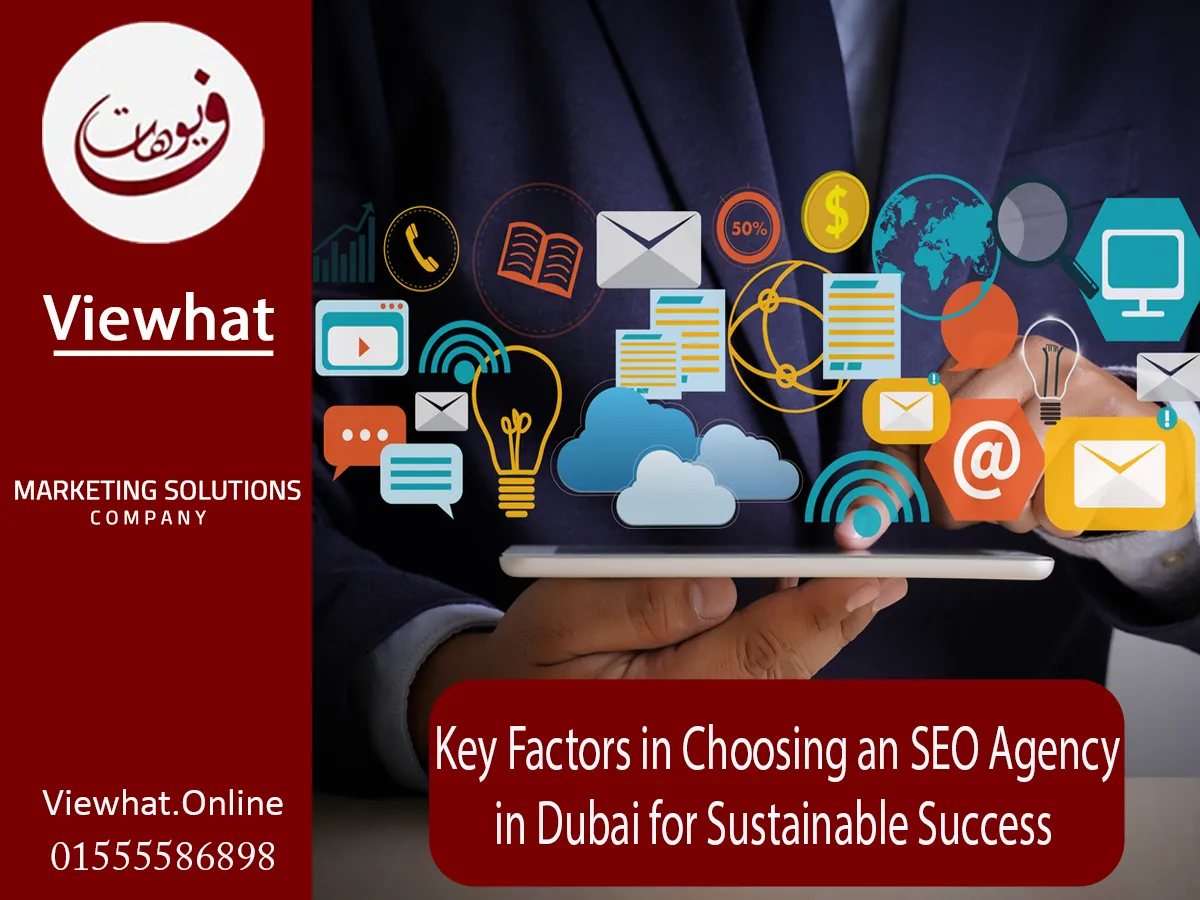 Key Factors in Choosing an SEO Agency in Dubai for Sustainable Success