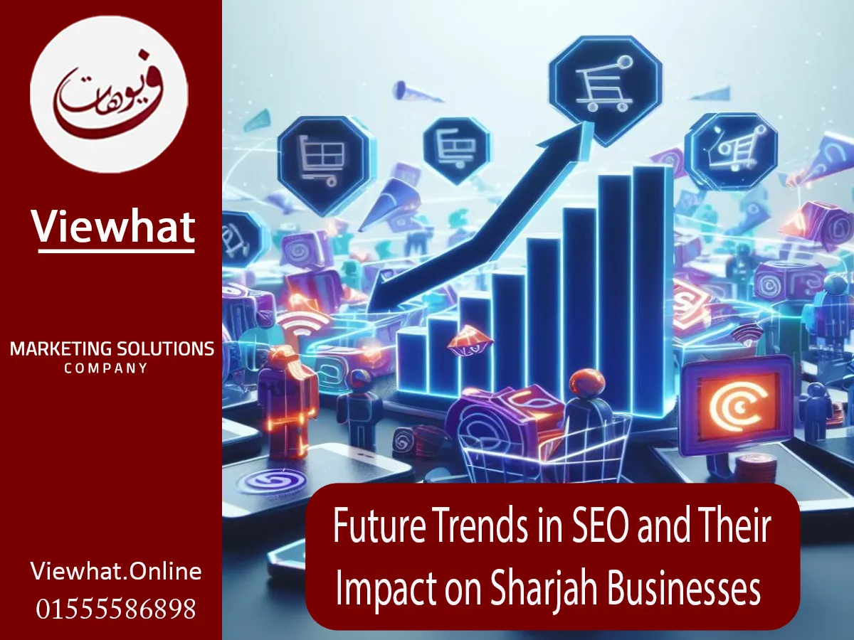 Future Trends in SEO and Their Impact on Sharjah Businesses